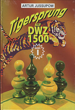 Tigersprung auf DWZ 1500 Band 1